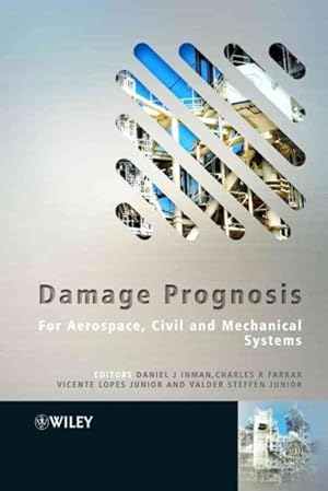 Imagen del vendedor de Damage Prognosis : For Aerospace, Civil And Mechanical Systems a la venta por GreatBookPricesUK