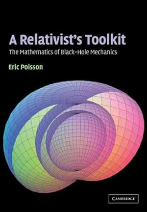 Immagine del venditore per Relativist's Toolkit : The Mathematics of Black-Hole Mechanics venduto da GreatBookPricesUK