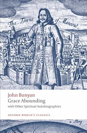 Seller image for Grace Abounding : With Other Spiritual Autobiographies for sale by GreatBookPricesUK