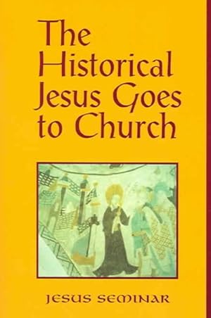 Bild des Verkufers fr Historical Jesus Goes to Church zum Verkauf von GreatBookPricesUK