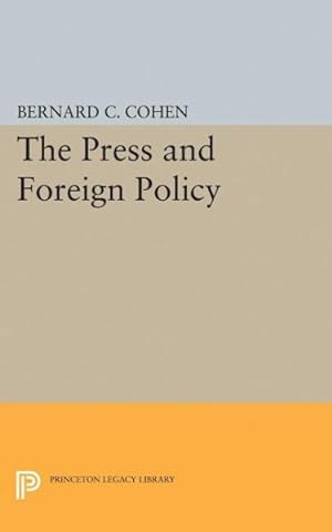 Imagen del vendedor de Press and Foreign Policy a la venta por GreatBookPricesUK