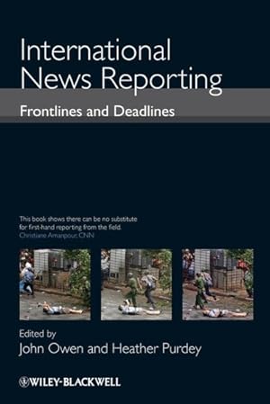 Immagine del venditore per International News Reporting : Frontlines and Deadlines venduto da GreatBookPricesUK