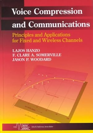 Bild des Verkufers fr Voice Compression and Communications : Principles and Applications for Fixed and Wireless Channels zum Verkauf von GreatBookPricesUK