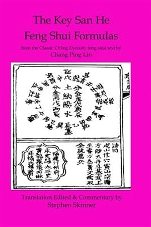 Imagen del vendedor de Key San He Feng Shui Formulas : A Classic Ch'ing Dynasty Feng Shui Text a la venta por GreatBookPricesUK