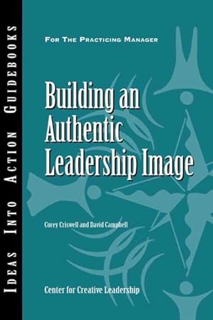 Seller image for Building an Authentic Leadership Image for sale by GreatBookPricesUK