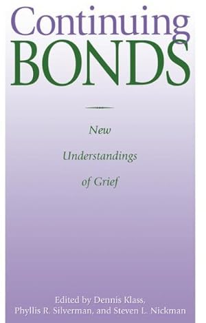 Imagen del vendedor de Continuing Bonds : New Understandings of Grief a la venta por GreatBookPricesUK