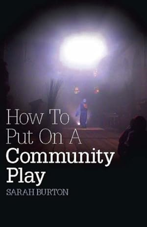 Immagine del venditore per How to Put on a Community Play venduto da GreatBookPricesUK