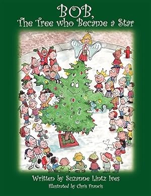 Bild des Verkufers fr Bob The Tree Who Became A Star zum Verkauf von GreatBookPricesUK