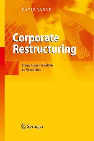 Image du vendeur pour Corporate Restructuring : From Cause Analysis to Execution mis en vente par GreatBookPricesUK