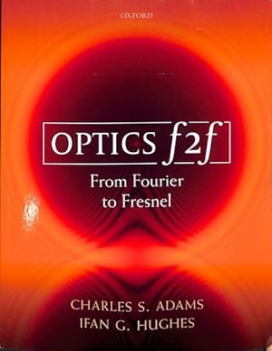 Image du vendeur pour Optics f2f : From Fourier to Fresnel mis en vente par GreatBookPricesUK