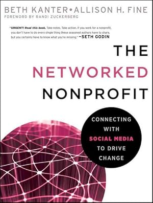 Seller image for Networked Nonprofit : Connecting With Social Media to Drive Change for sale by GreatBookPricesUK