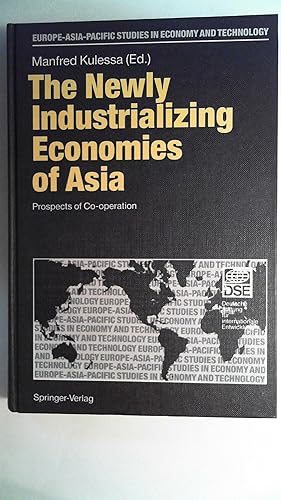 Bild des Verkufers fr The Newly Industrializing Economies of Asia. Prospects of Co-operation. zum Verkauf von Antiquariat Maiwald