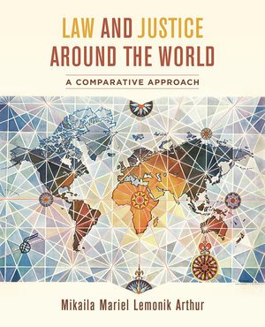 Image du vendeur pour Law and Justice Around the World : A Comparative Approach mis en vente par GreatBookPrices