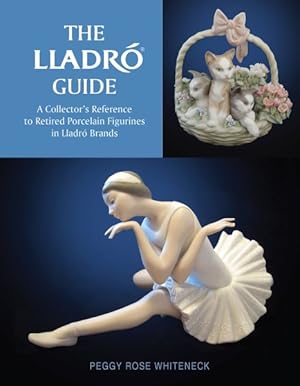 Bild des Verkufers fr Lladr Guide : A Collector's Reference to Retired Porcelain Figurines in Lladr Brands zum Verkauf von GreatBookPricesUK