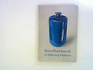 Bild des Verkufers fr Kunsthandwerk in Schleswig-Holstein zum Verkauf von ANTIQUARIAT FRDEBUCH Inh.Michael Simon