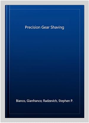 Bild des Verk�ufers f�r Precision Gear Shaving zum Verkauf von GreatBookPricesUK