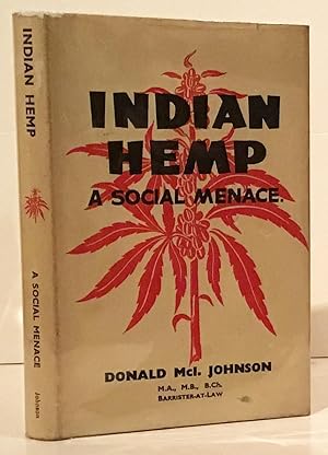 Seller image for Indian Hemp. A Social Menace (INSCRIBED) for sale by Carpe Diem Fine Books, ABAA