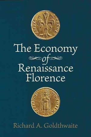 Bild des Verkufers fr Economy of Renaissance Florence zum Verkauf von GreatBookPricesUK