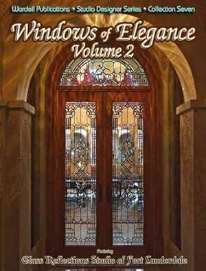 Imagen del vendedor de Windows of Elegance : Glass REflections Studios of Fort Lauderdale a la venta por GreatBookPricesUK