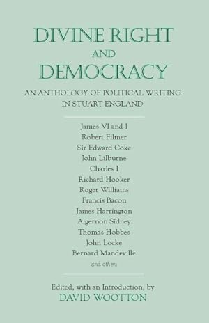 Seller image for Divine Right and Democracy : An Anthology of Political Writing in Stuart England for sale by GreatBookPricesUK