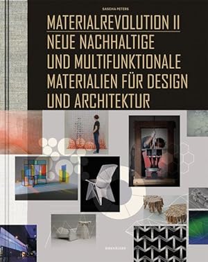 Bild des Verkufers fr Materialrevolution : Neue Nachhaltige Und Multifunktionale Materialien Für Design Und Architektur -Language: german zum Verkauf von GreatBookPricesUK