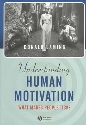 Imagen del vendedor de Understanding Human Motivation : What Makes People Tick a la venta por GreatBookPricesUK