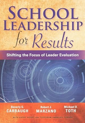 Seller image for School Leadership for Results : Shifting the Focus of Leader Evaluation for sale by GreatBookPricesUK
