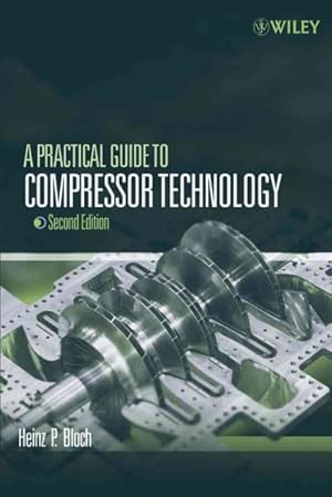 Imagen del vendedor de Practical Guide to Compressor Technology a la venta por GreatBookPricesUK