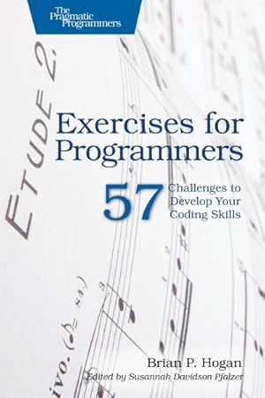 Image du vendeur pour Exercises for Programmers : 57 Challenges to Develop Your Coding Skills mis en vente par GreatBookPricesUK