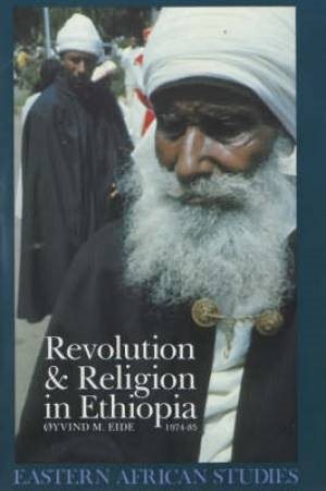 Seller image for Revolution and Religion in Ethiopia : The Growth and Persecution of the Mekane Yesus Church, 1974-85 for sale by GreatBookPricesUK