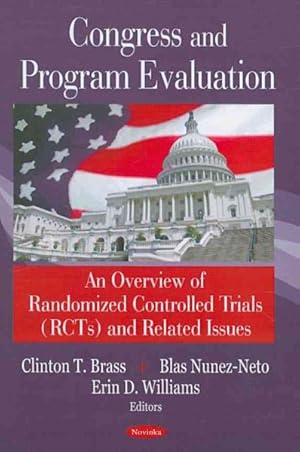 Seller image for Congress and Program Evaluation : An Overview of Randomized Controlled Trials Rcts and Related Issues for sale by GreatBookPricesUK