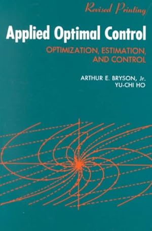 Imagen del vendedor de Applied Optimal Control : Optimization, Estimation, and Control a la venta por GreatBookPricesUK