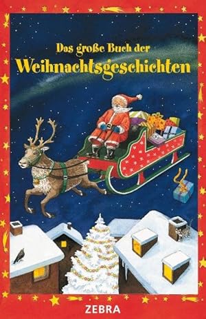 Bild des Verkufers fr Das groe Buch der Weihnachtsgeschichten zum Verkauf von Gerald Wollermann