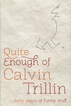 Immagine del venditore per Quite Enough of Calvin Trillin: Forty Years of Funny Stuff venduto da Kenneth A. Himber