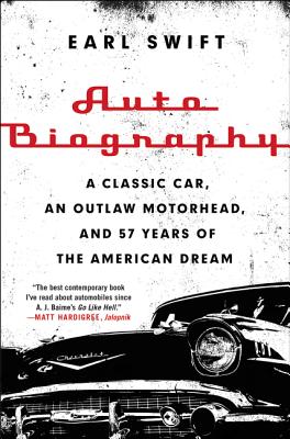 Seller image for Auto Biography: A Classic Car, an Outlaw Motorhead, and 57 Years of the American Dream (Paperback or Softback) for sale by BargainBookStores