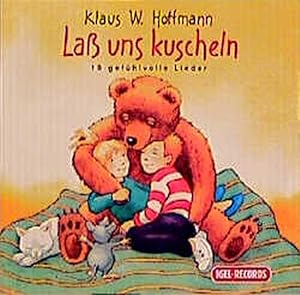 Bild des Verkufers fr Lass' uns kuscheln / Klaus W. Hoffmann / Igel-Buch 19 gefhlvolle Lieder fr Kinder zum Verkauf von Bcher bei den 7 Bergen