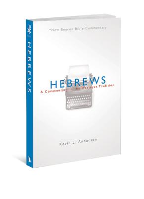 Image du vendeur pour Hebrews: A Commentary in the Wesleyan Tradition (Paperback or Softback) mis en vente par BargainBookStores
