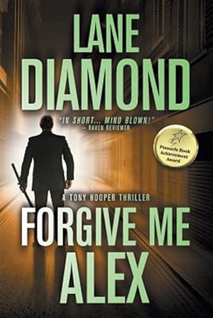 Seller image for Forgive Me, Alex: A Gripping Psychological Thriller for sale by GreatBookPricesUK