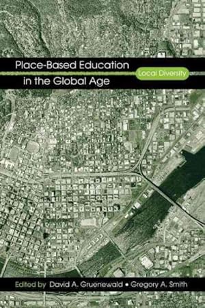 Immagine del venditore per Place-based Education in the Global Age : Local Diversity venduto da GreatBookPricesUK
