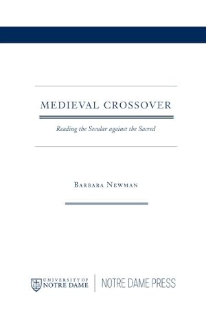 Image du vendeur pour Medieval Crossover : Reading the Secular Against the Sacred mis en vente par GreatBookPricesUK