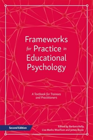 Seller image for Frameworks for Practice in Educational Psychology : A Textbook for Trainees and Practitioners for sale by GreatBookPricesUK