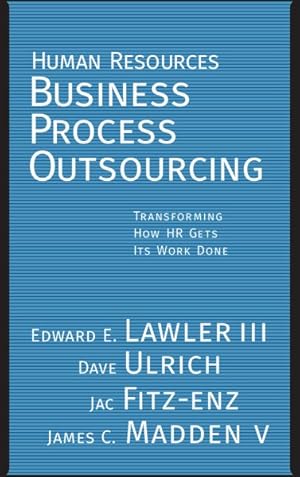 Imagen del vendedor de Human Resources Business Process Outsourcing : Transforming How HR Gets Its Work Done a la venta por GreatBookPricesUK