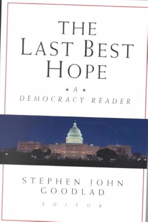 Seller image for Last Best Hope : A Democracy Reader for sale by GreatBookPricesUK