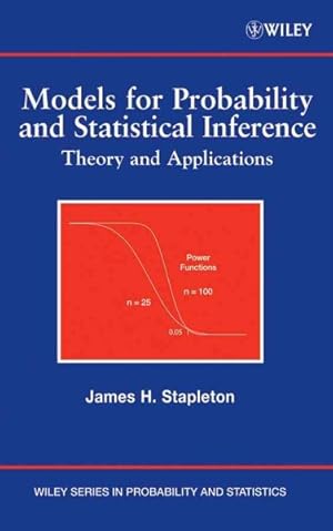 Immagine del venditore per Models for Probability and Statistical Inference : Theory and Applications venduto da GreatBookPricesUK