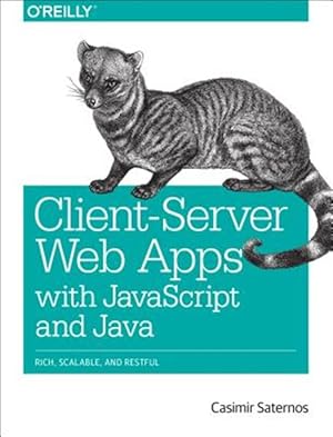 Seller image for Client-Server Web Apps with JavaScript and Java for sale by GreatBookPricesUK