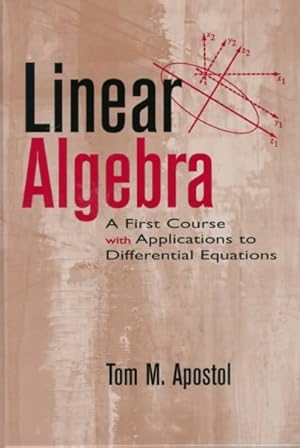 Immagine del venditore per Linear Algebra : A First Course, With Applications to Differential Equations venduto da GreatBookPricesUK