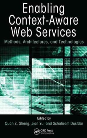 Image du vendeur pour Enabling Context-Aware Web Services : Methods, Architectures, and Technologies mis en vente par GreatBookPricesUK
