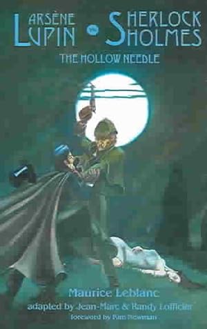 Imagen del vendedor de Arsene Lupin Vs. Sherlock Holmes : The Hollow Needle a la venta por GreatBookPricesUK