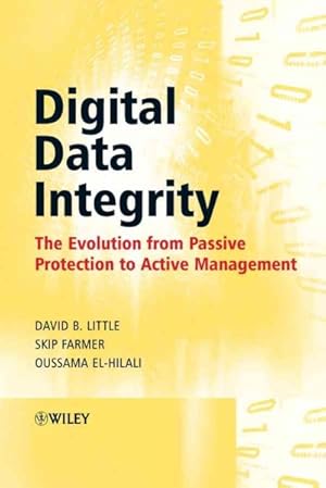 Seller image for Digital Data Integrity : The Evolution from Passive Protection to Active Management for sale by GreatBookPricesUK