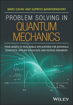 Imagen del vendedor de Problem Solving in Quantum Mechanics : From Basics to Real-World Applications for Materials Scientists, Applied Physicists, and Devices Engineers a la venta por GreatBookPricesUK
